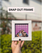Snap Out Frame